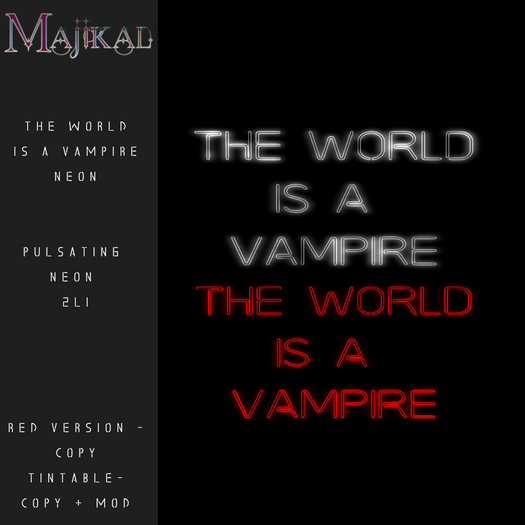 :MAJIKAL:  The World is A Vampire Neon