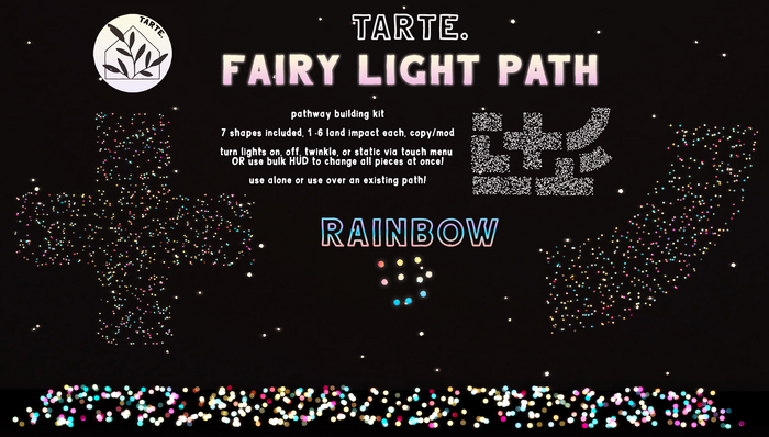 tarte. fairy light path (rainbow)