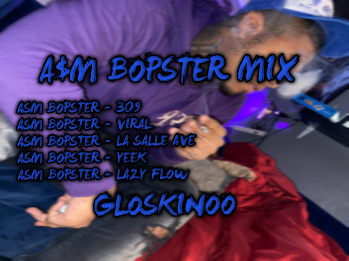 Gloskinoo// ASM Bopster Mix