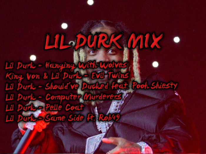 Gloskinoo// Lil Durk Mix
