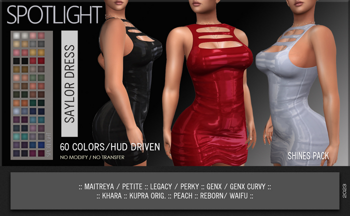 SPOTLIGHT - SAYLOR DRESS SHINES 'A' (DEMO Available In-World)