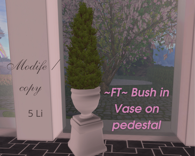 ~FT~ Bush in Vase on pedestal 
