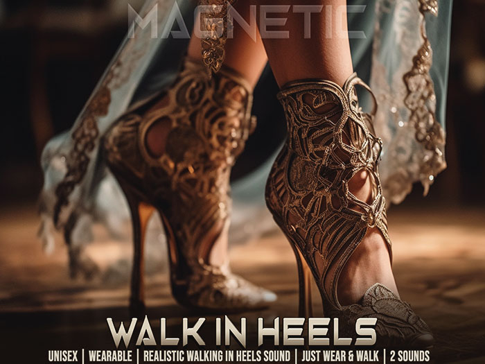 Magnetic - Walk in Heels