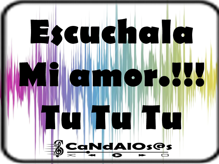 Escuchala Mi Amor TuTuTu  - Rots -