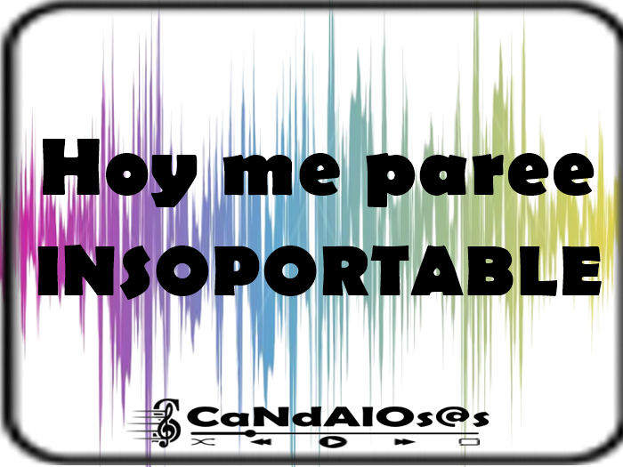 Hoy me pare INSOPORTABLE - Rots -
