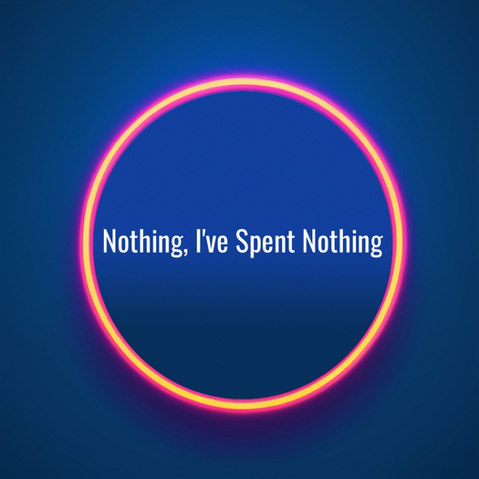 I'VE SPENT NOTHING - BEACHBAR