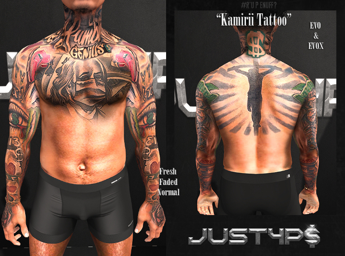 #Just4P$ "Kamirii Tattoo" EVO & EVOX