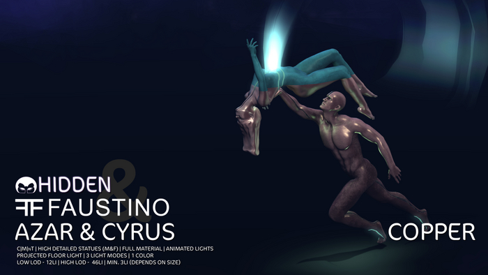 HIDDEN & FAUSTINO :: AZAR & CYRUS ::COPPER ::