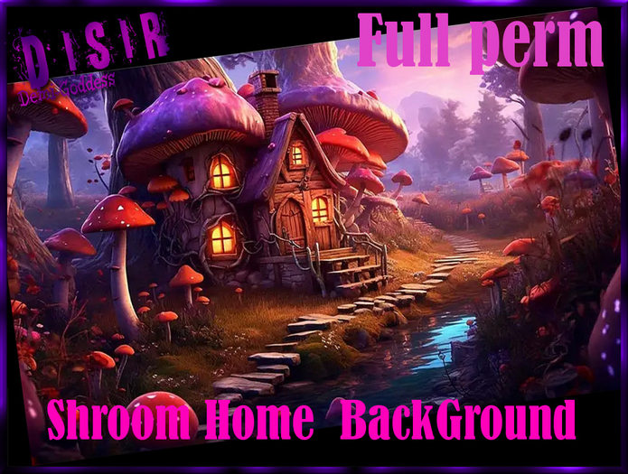 ~Disir DG~Shroom Home BackGround