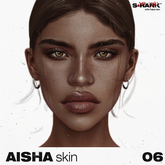S-RANK "AISHA" SKIN / TONE 06