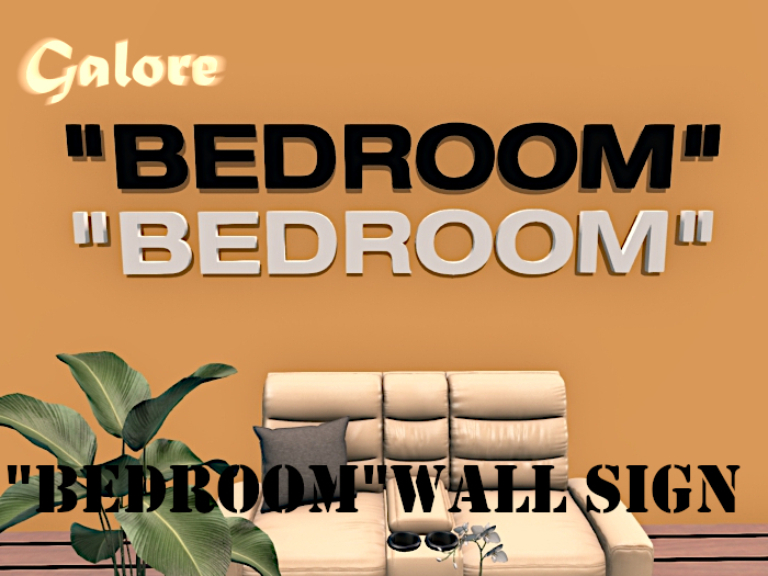 [G A L O R E] "BEDROOM" SIGN