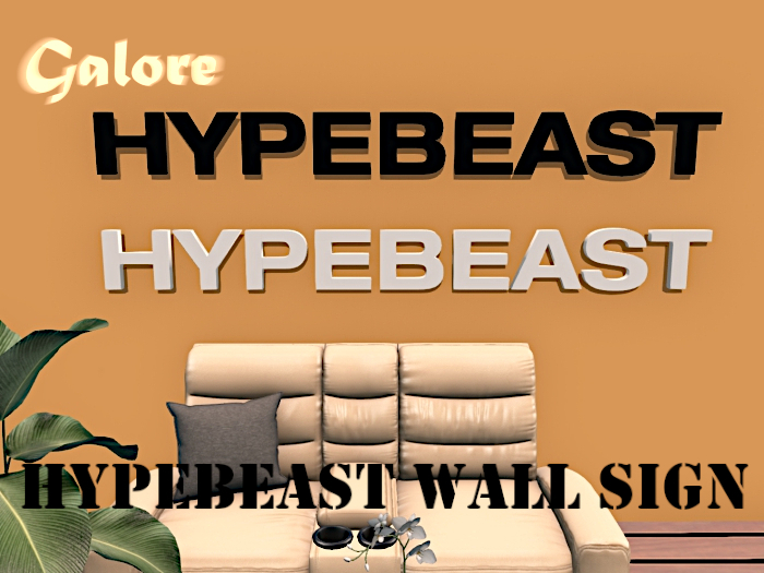 [G A L O R E] HYPEBEAST SIGN