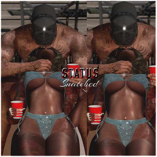 STATUS ~ Snatched