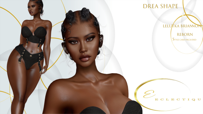 Electique Drea Shape