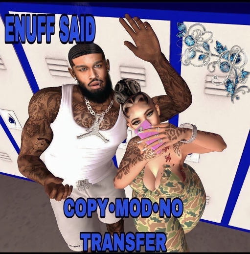 ER-POSE "ENUFF SAID"