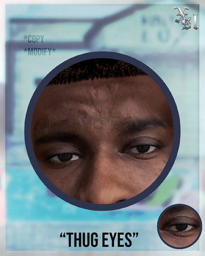 X// Thug Eyes