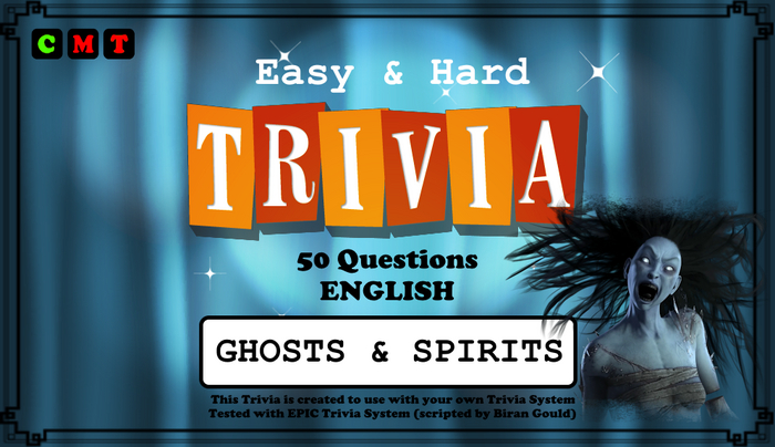 [EPIC Trivia] Ghosts & Spirits (ADD ME)
