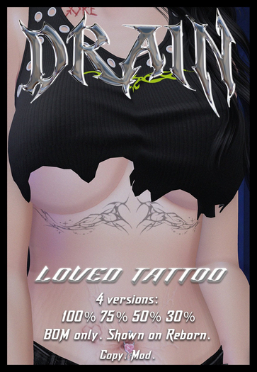 DRAIN: Loved Tattoo [ADD]