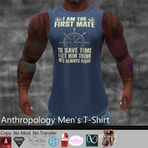 I am the First Mate Men's T-Shirt (MATL)