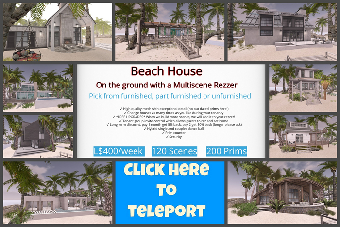 Beach House Rentals, L$400 /week with 200 Prims