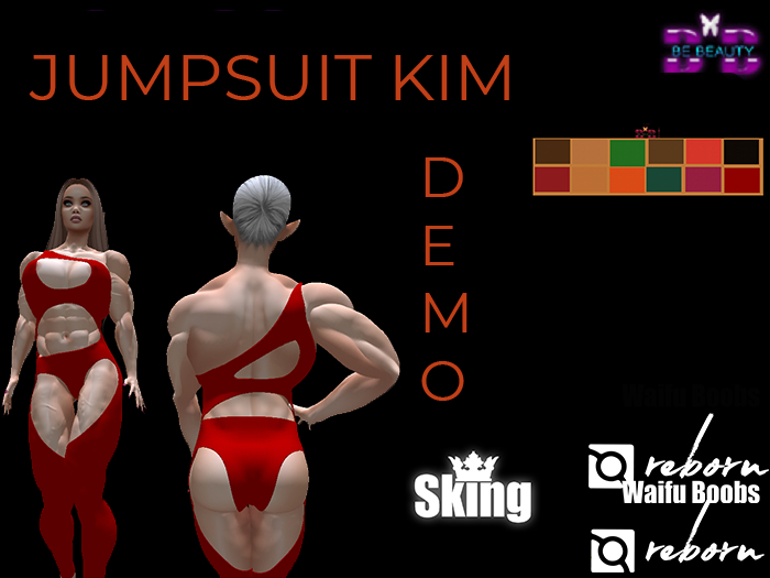 Be Beauty-JUMPSUIT KIM. REBORN,REBORN WAIFUS,SKING HULIXA-DEMO