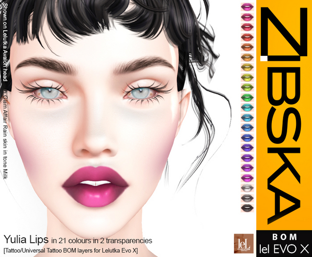 Zibska Evo X ~ Yulia Lips in 21 colors in 2 transparencies with tattoo and universal tattoo BOM