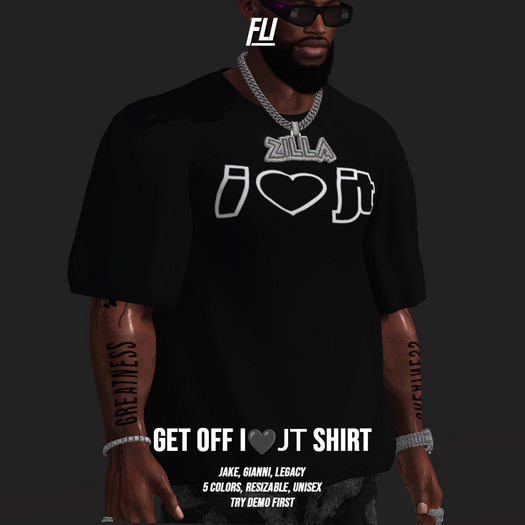 Get Off. Shirt i<3JT Fatpack