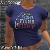 Here Fishy Fishy Women's T-Shirt (WTTA)