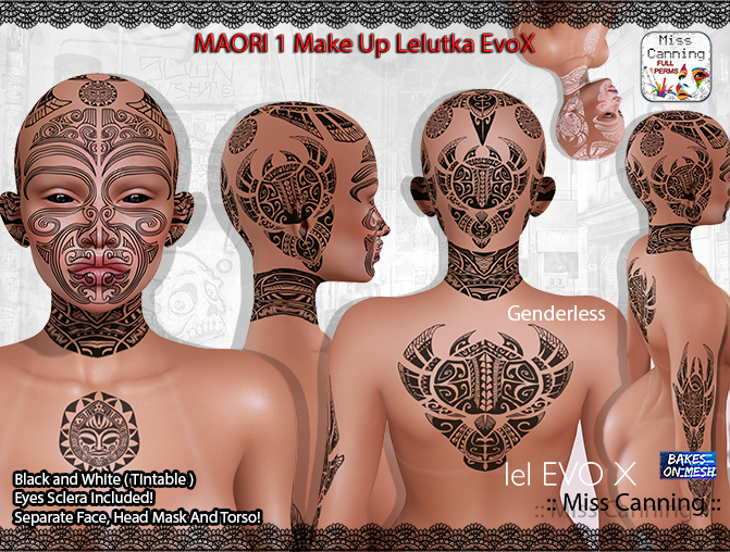 *:: Miss Canning :: [ MAORI 1 Make up 1 Lelutka Evox ]