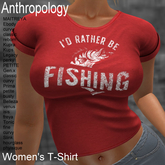 I'd rather be Fishing Women's T-Shirt (WTTA)