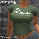 Yes, I'm single.... Women's T-Shirt (WTTA)