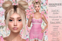 SHAPEEE - Cutie Shape (Lelutka EvoX Fleur) 