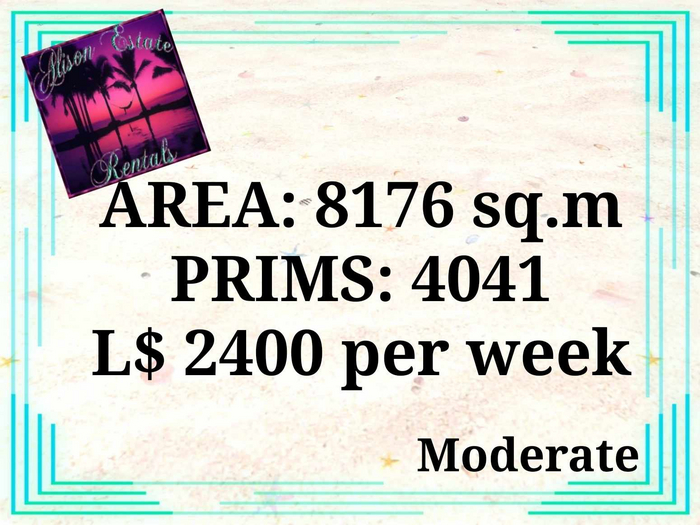 ALISON ESTATE RENTALS - LAND FOR RENT - 8176SQ.M 4041PRIMS L$2400/WEEK!!
