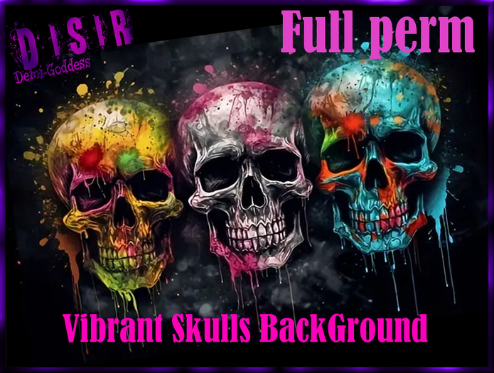 ~Disir DG~Vibrant Skulls BackGround