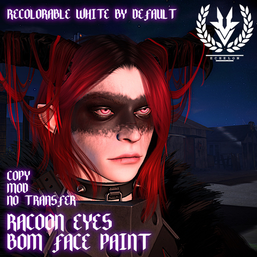 [Echelon] // Racoon Eyes BOM Face Paint
