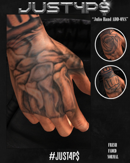 #Just4P$ "Julio" Hand ADD-ONS