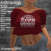 Apparatley we're Trouble... Women's Shirt (WZZ)