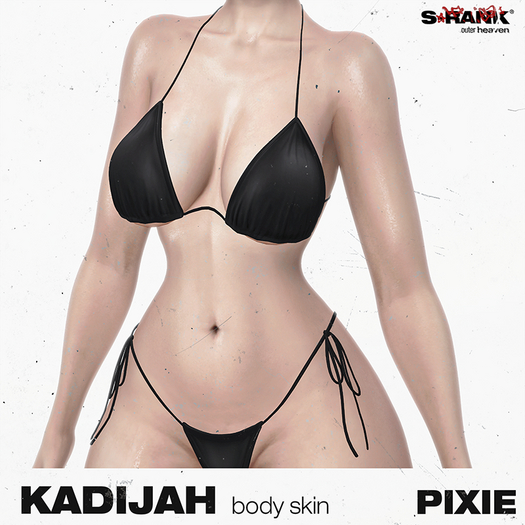 S-RANK "KADIJAH" BODY SKIN / PIXIE TONE