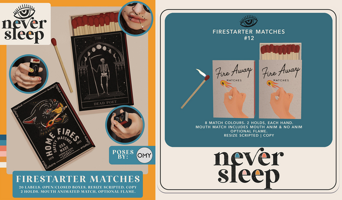 Never Sleep // Firestarter Matches // #12