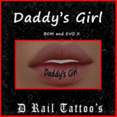Daddy’s Girl  Lip Tattoo – EVO X + BOM
