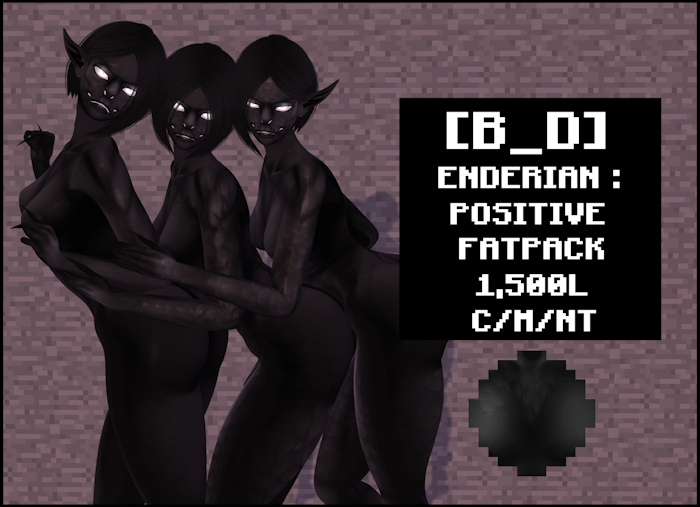 [B_D] ENDERIAN (POSITIVE : FATPACK)