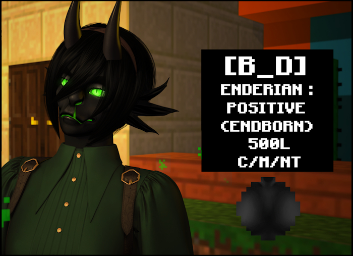[B_D] ENDERIAN (POSITIVE : ENDBORN)