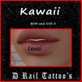 Kawaii Lip Tattoo – EVO X + BOM
