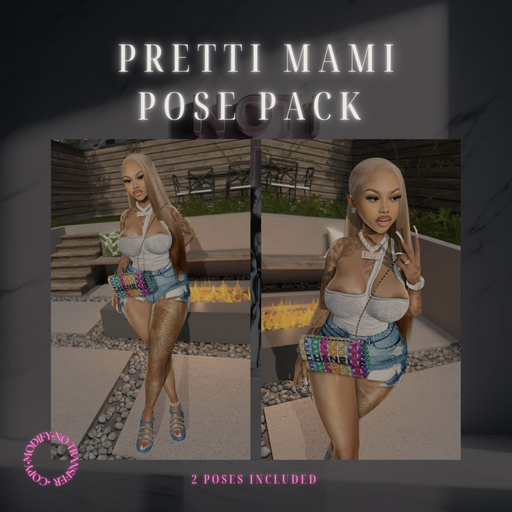 $NOT1OFTHEM. PRETTI MAMI POSE PACK
