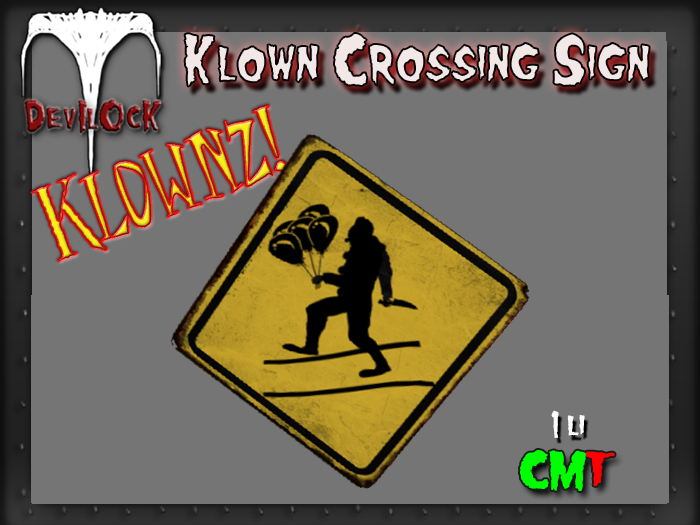 DEVILOCK - Klown Crossing Sign (ADD TO UNPACK)