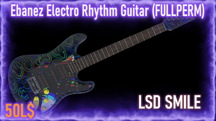 [MSLS] *Ebanez ElectroRhythm Guitar* LSD Smile