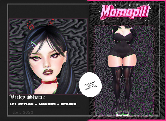 //Momo: Vicky Shape Ceylon + Reborn + Mounds