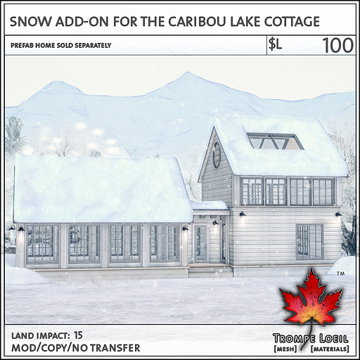 Trompe Loeil - Snow Add-On for the Caribou Lake Cottage [mesh]