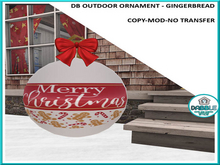 DB OUTDOOR ORNAMENT - GINGERBREAD  add me