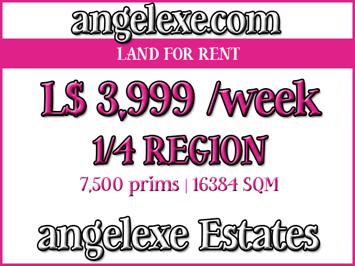 Second Life Marketplace angelexe Estates Land for Lease Land for Rent L 3,999 for 7,500 prims!